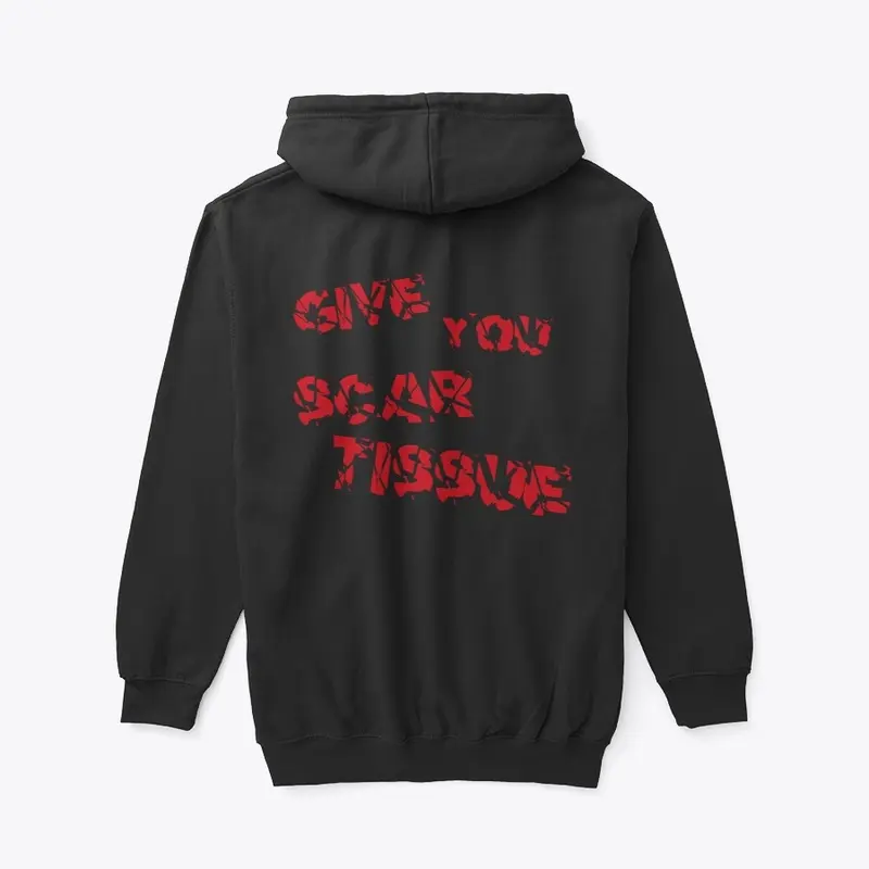 Give You Scar Tissue Zip Up Hoodie